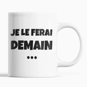 Mug Humour Je le ferai demain