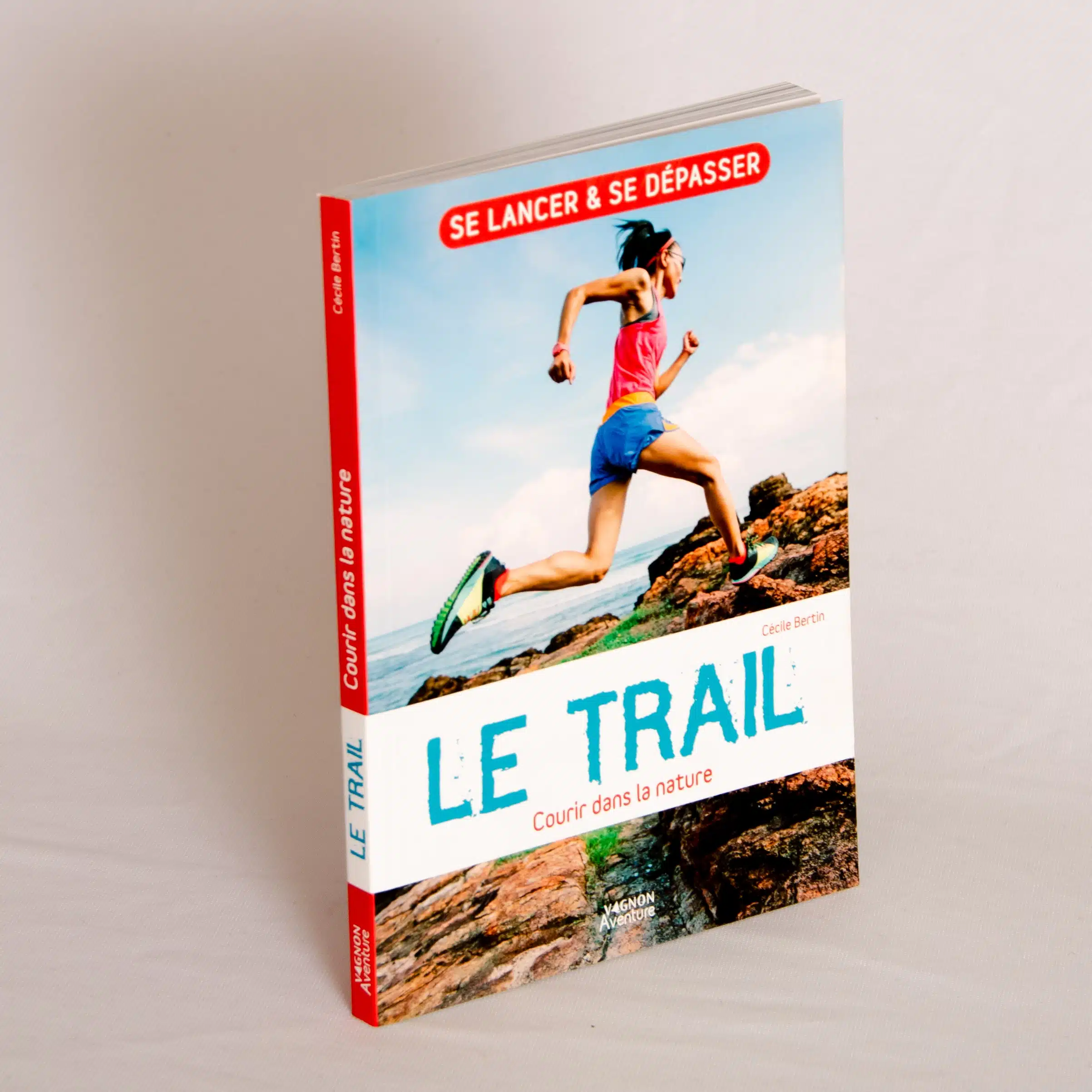 Le trail – Courir dans la nature : Se lancer et se dépasser – Livre – Image 4