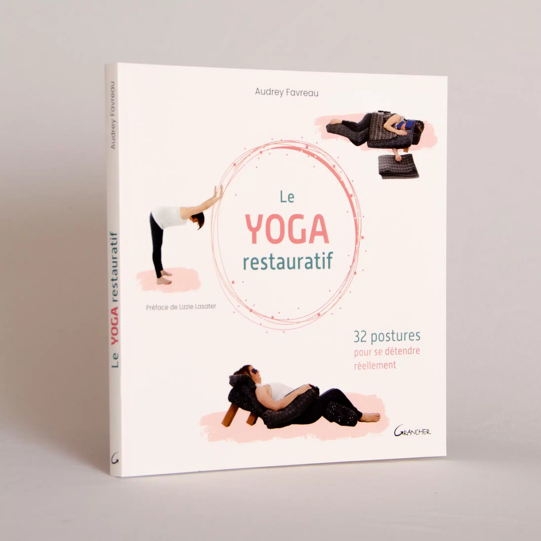 Le yoga restauratif – 32 postures pour se détendre réellement – Audrey Favreau – Editions Grancher – Image 4