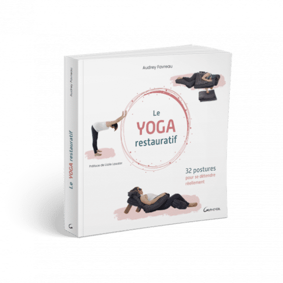 Le yoga restauratif – 32 postures pour se détendre réellement – Audrey Favreau – Editions Grancher – Image 6