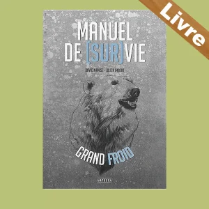 Manuel de Survie par Grand Froid