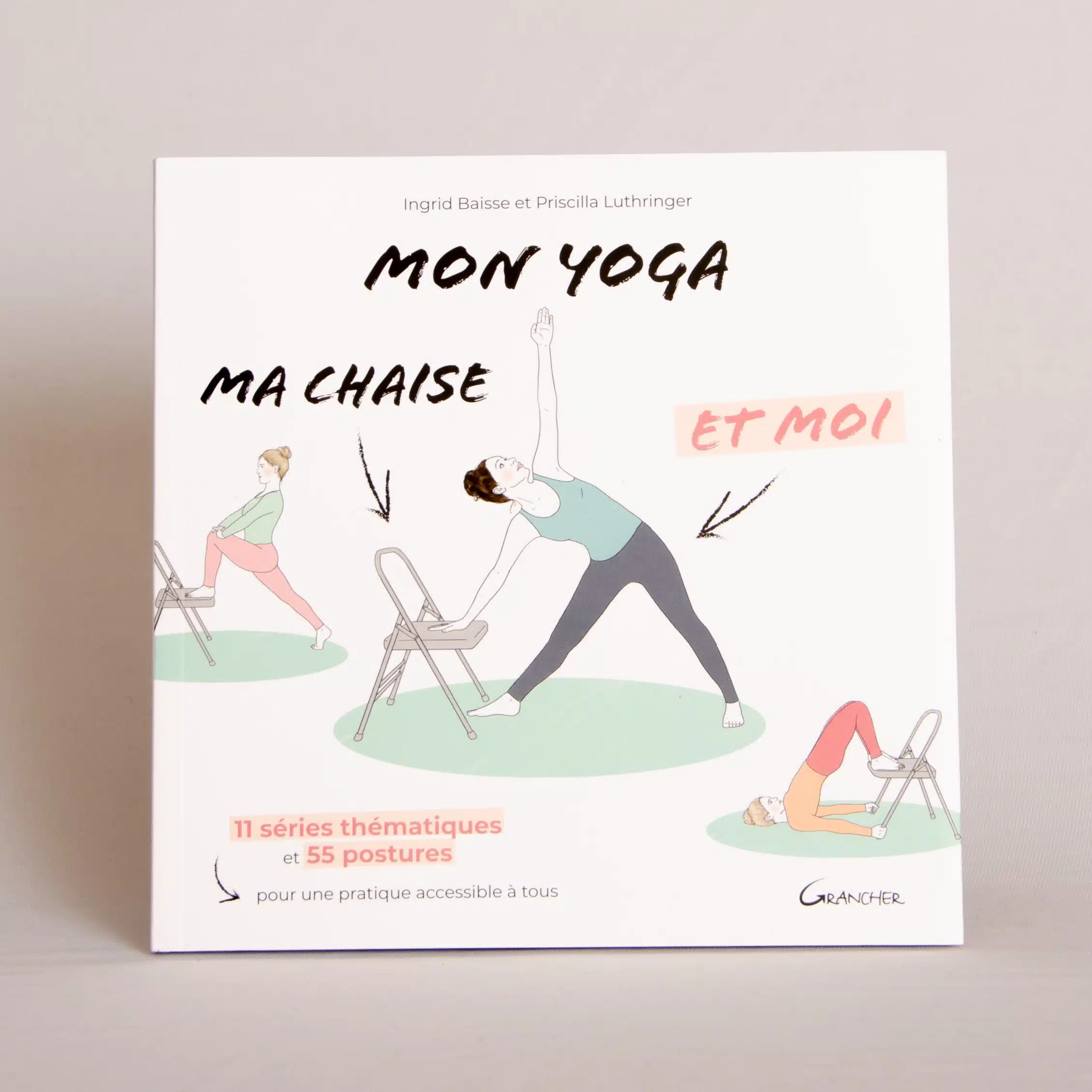 Mon yoga, ma chaise et moi – pour une pratique accessible à tous – Livre – Image 2