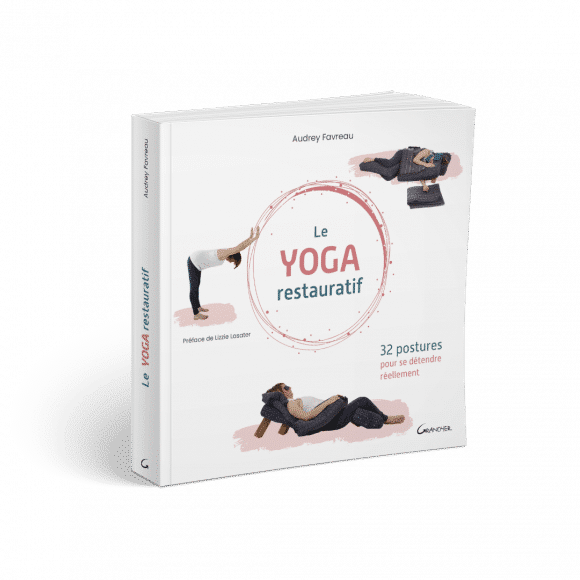 Le yoga restauratif – 32 postures pour se détendre réellement – Audrey Favreau – Editions Grancher – Image 9